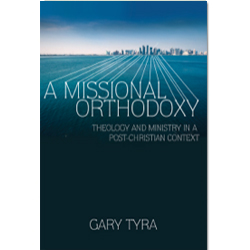 A_Missional_Orthodoxy